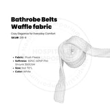 Bathrobe Belts Waffle fabric (60%C-40%P Pre-Shrunk) 300GSM Robe Belt Standard size 70"L White 12/Pack